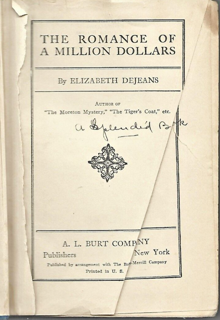 The Romance of a Million Dollars by Elizabeth DeJeans 1922 HC               B-10