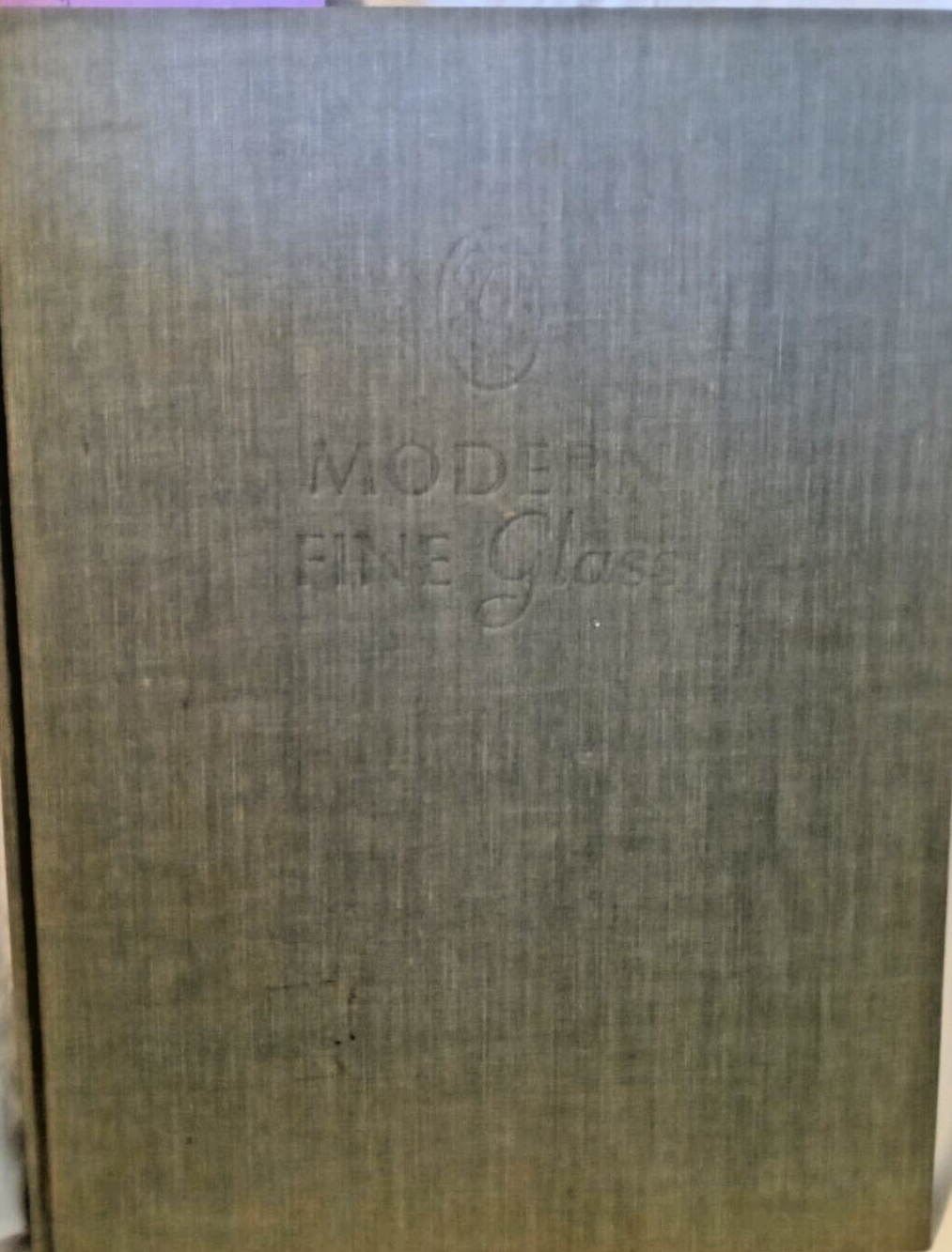 Modern Fine Glass by Leloise Skelley 1943 H/C                                B-5