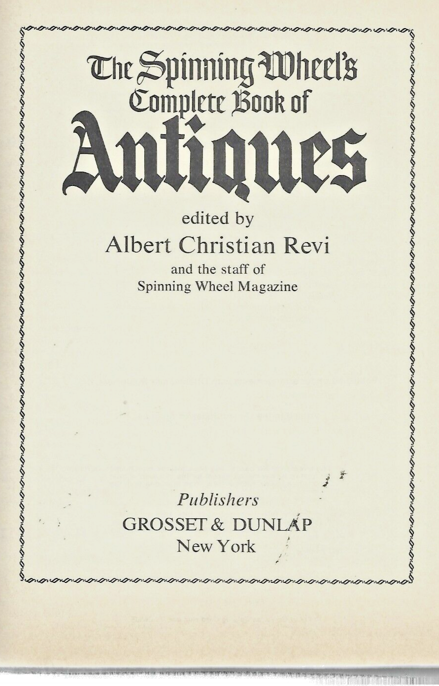 The Spinning Wheel's Complete Book of Antiques by Albert Revi...            B-5