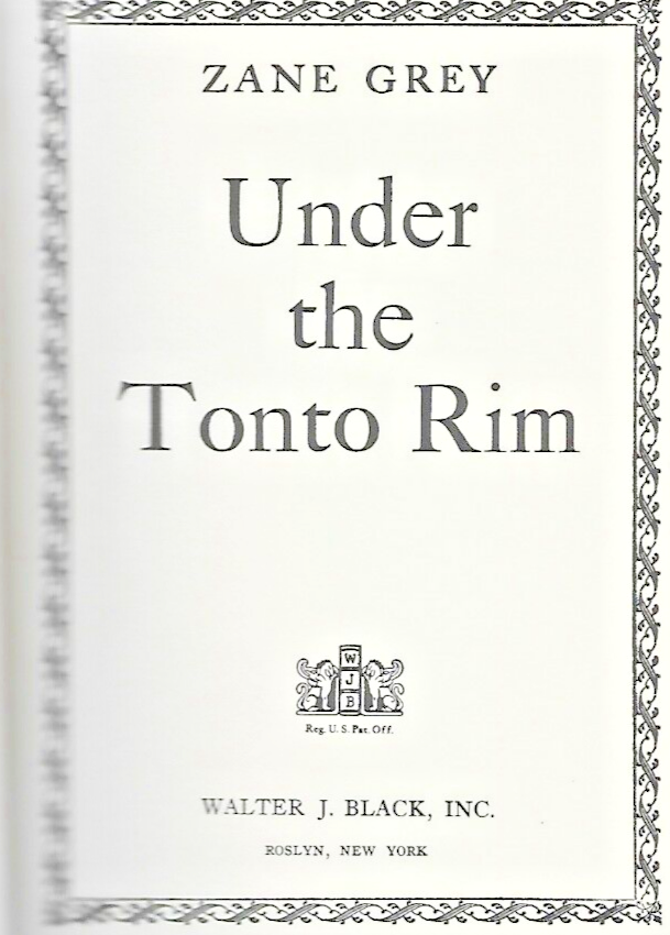 ZANE GREY BOOKS "4" H/C (See Sellers Descripton for Titles)                 L-42