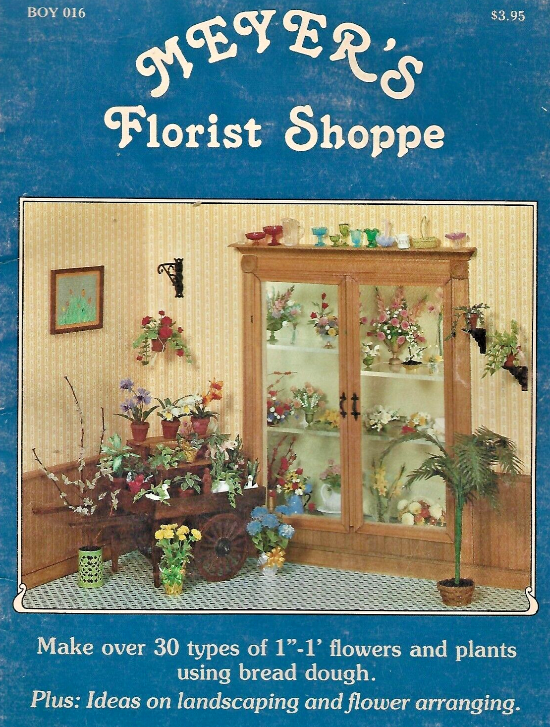 MEYER'S FLORIST SHOPPE by Barbara Meyer 1983 PB                             B-18
