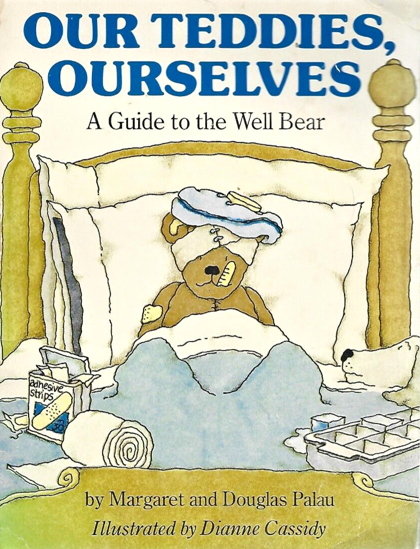 Our Teddies,Ourselves 1983 1st Edition PB by Margaret & Douglas Palau"MINT" B-29