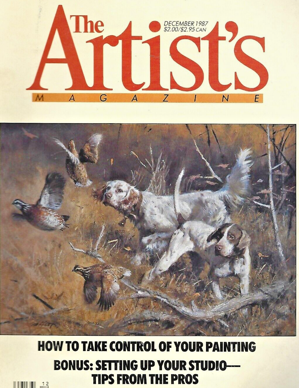 THE ARTIST'S MAGAZINE " DEC 1987-AUG 1988-JULY 1989-MARCH 1999- JULY 1991 "  B13