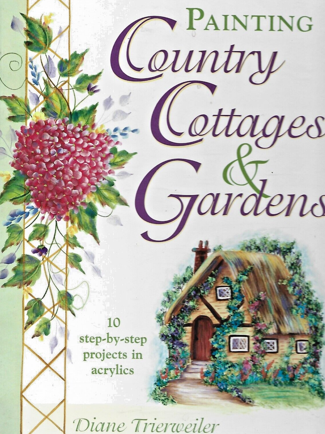 Painting Country Cottages & Gardens 2000 HC "Mint Condition"                B-25