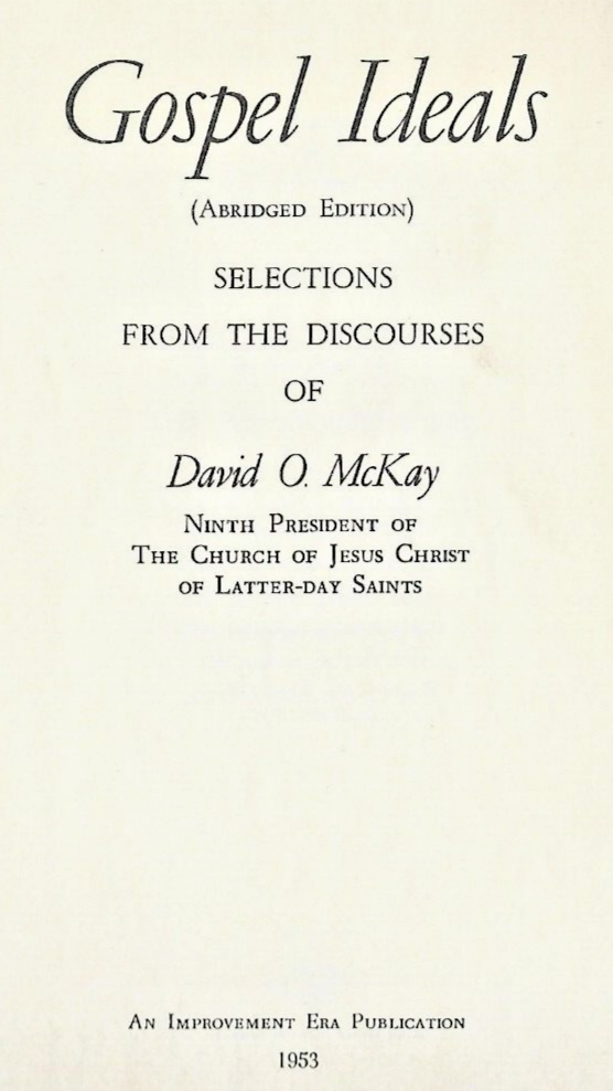 Gospel Ideals 1953 Vintage HC Book LDS by David O. McKay                    B-29