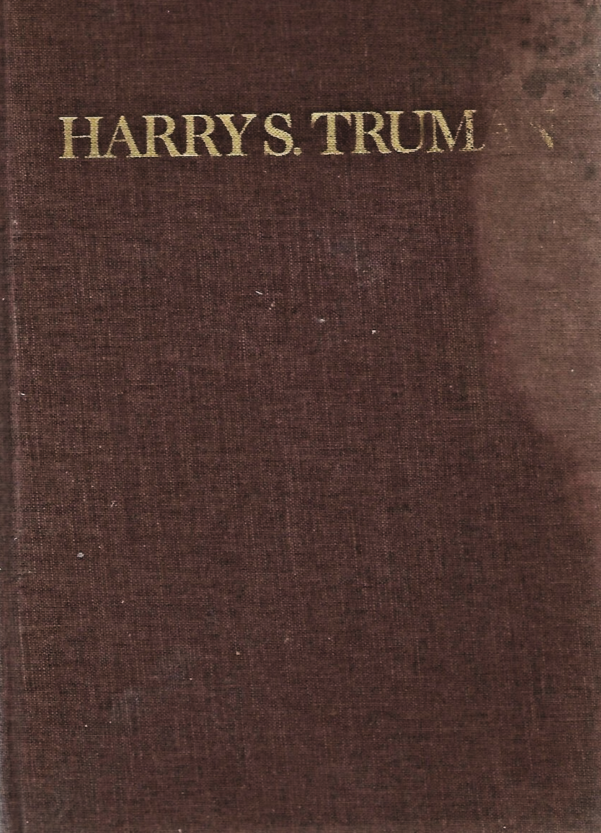 President Harry S. Truman by Margaret Truman - 1972 First Edition Hardcover B-30