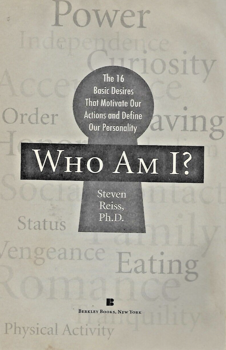 WHO AM I ?  by Steven Reiss  Ph.D.  2002 Paperback  " GOOD "          B-17