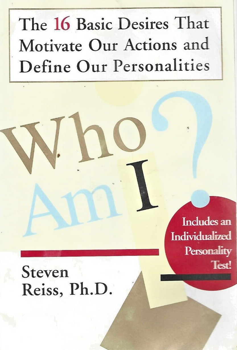 WHO AM I ?  by Steven Reiss  Ph.D.  2002 Paperback  " GOOD "          B-17