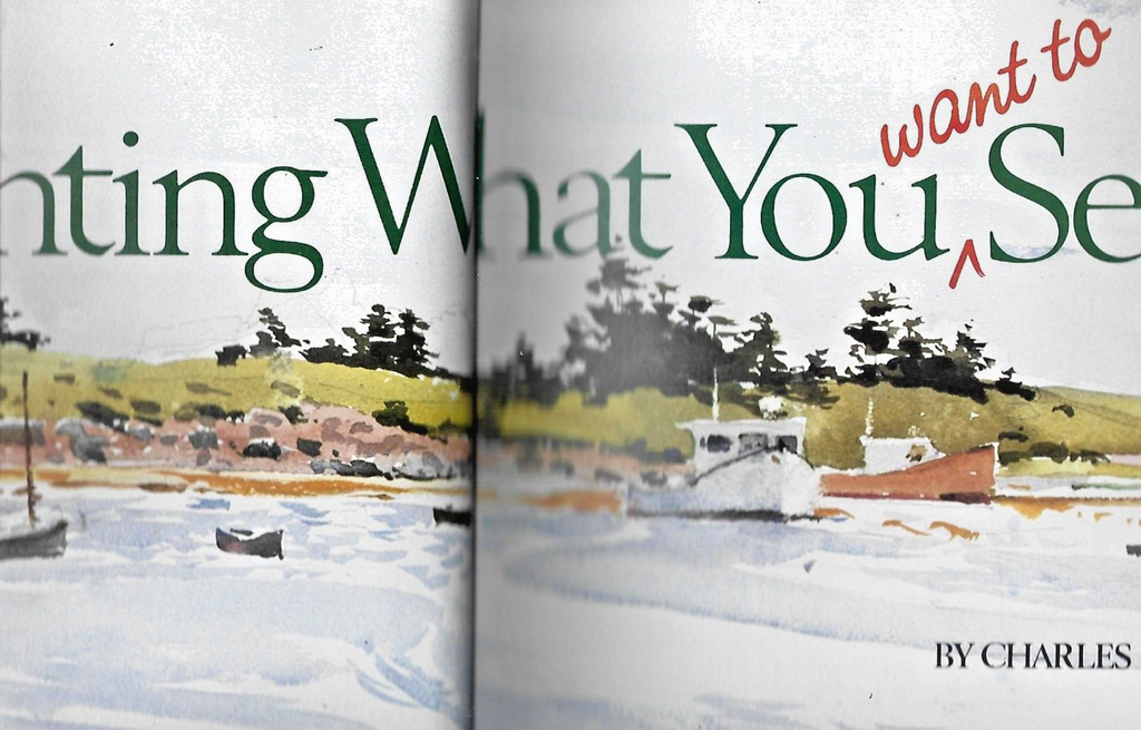 Painting What You See by Charles Reid 1983 HC "MINT Cond"                   B-25