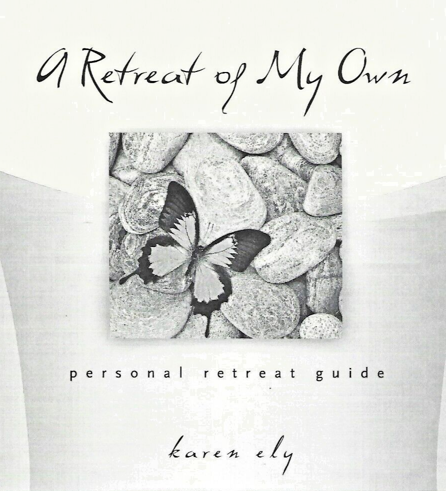 A RETREAT OF MY OWN by Karen Ely 2008 P/B 1st                                B-5