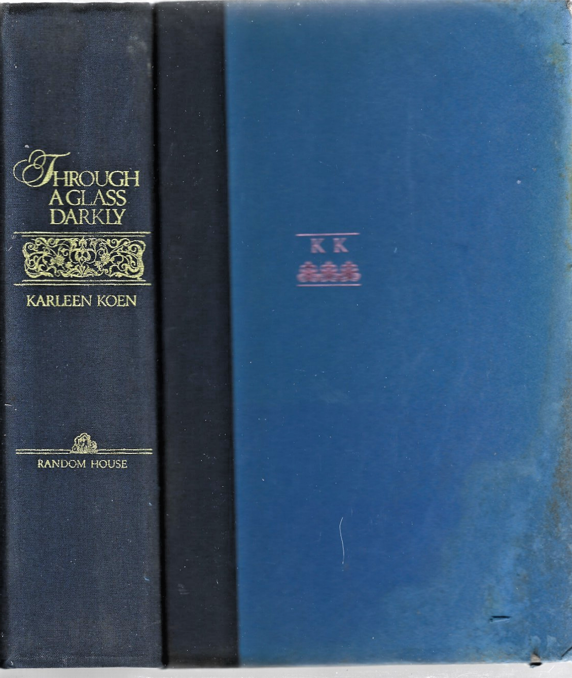 Through a Glass Darkly by Karleen Koen (1986, Hardcover)  B-31