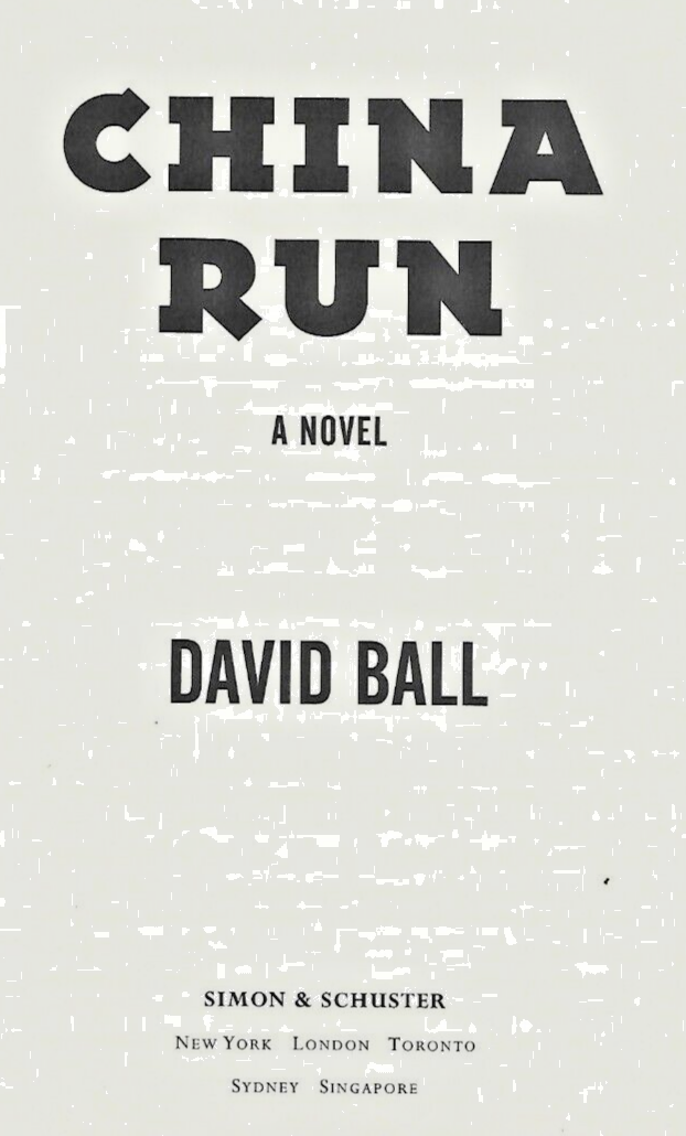 CHINA RUN by David Ball 2002 H/C                                             B-7