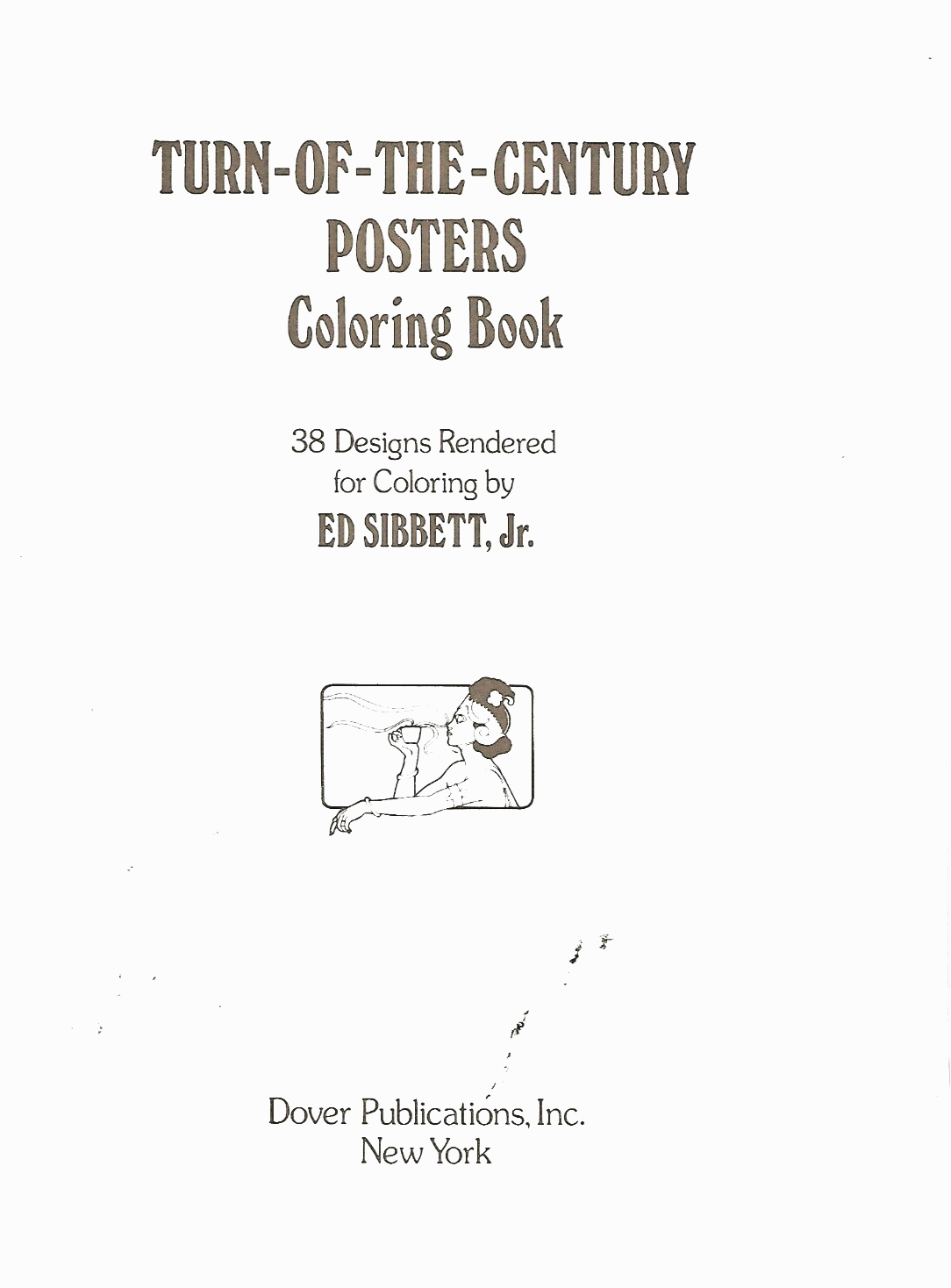 TURN-OF-THE-CENTURY POSTERS COLORING BOOK                                    B-4