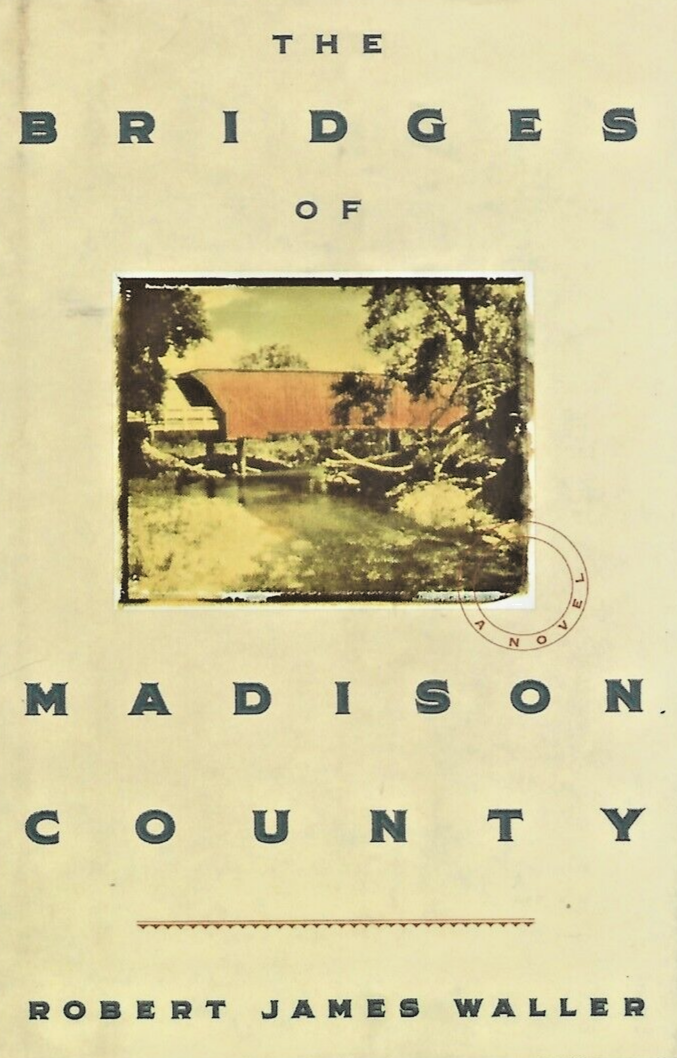 The Bridges of Madison County 1982 by R.J. Waller "Like New"                B-26