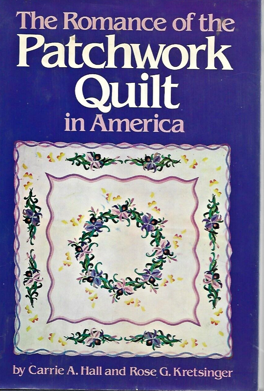 The Romance of the Patchwork Quilt 1935 HC by Hall & Kretsinger "VG"        B-28