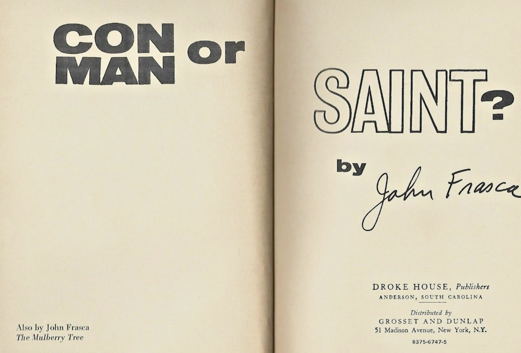 Con Man or Saint by John Frasca 1969 HC 1st VG                              B-28