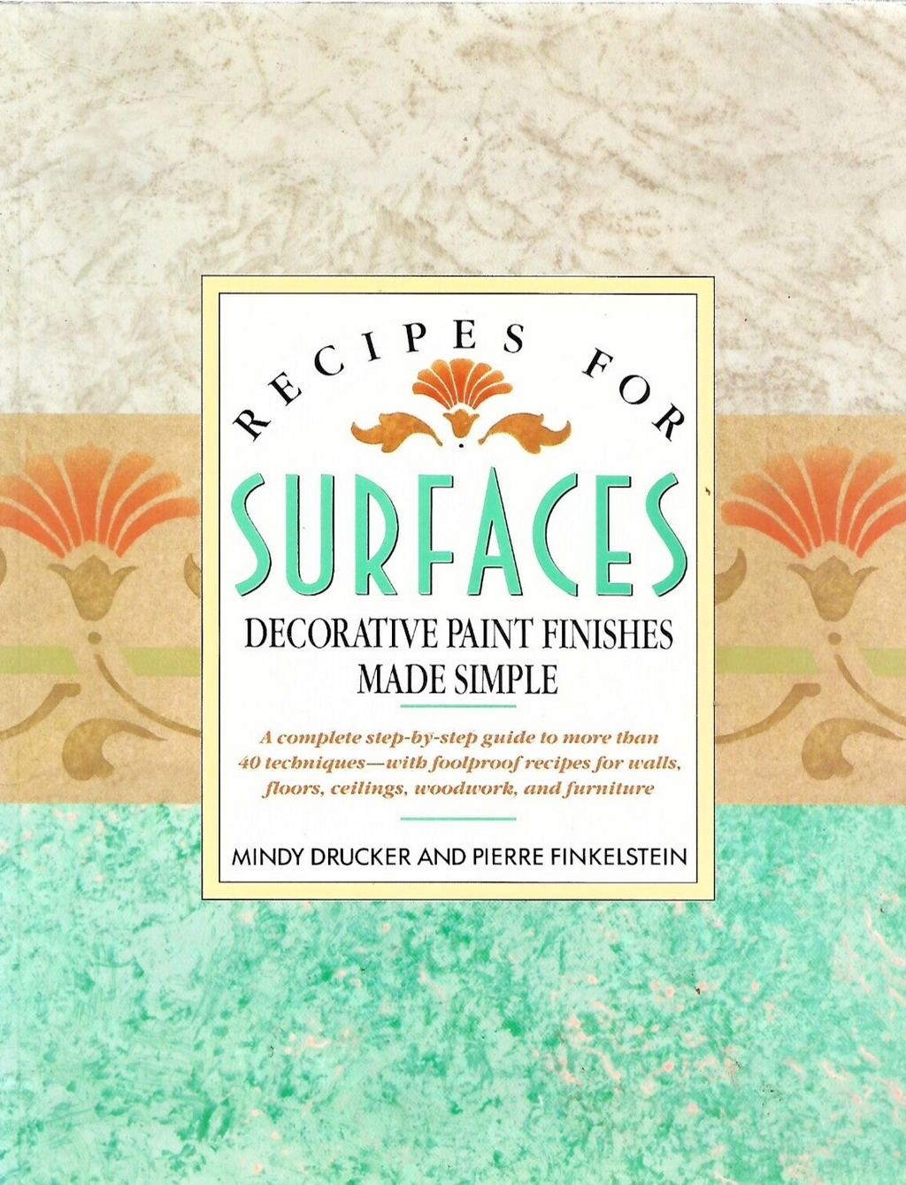 RECIPES FOR SURFACES by Mindy Drucker 1993 P/B                              B-16