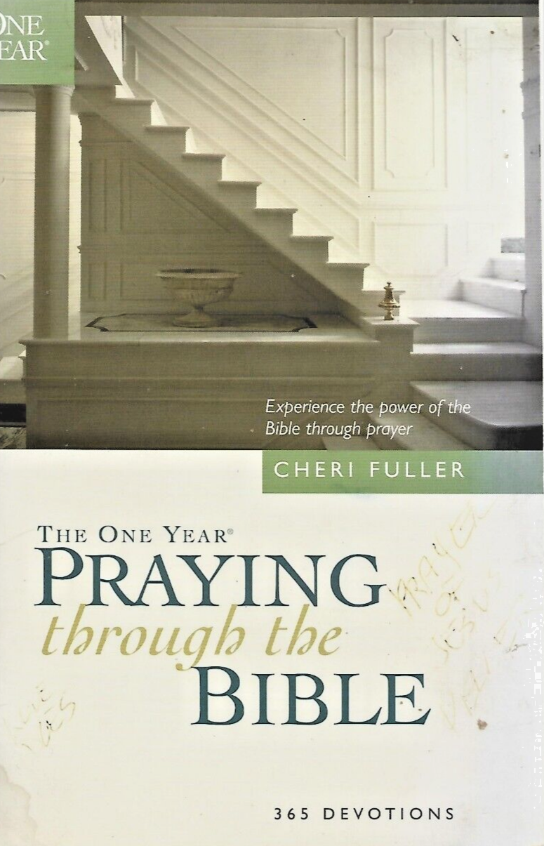 One Year Praying through the Bible 2003 PB by Cheri Fuller VG B-17