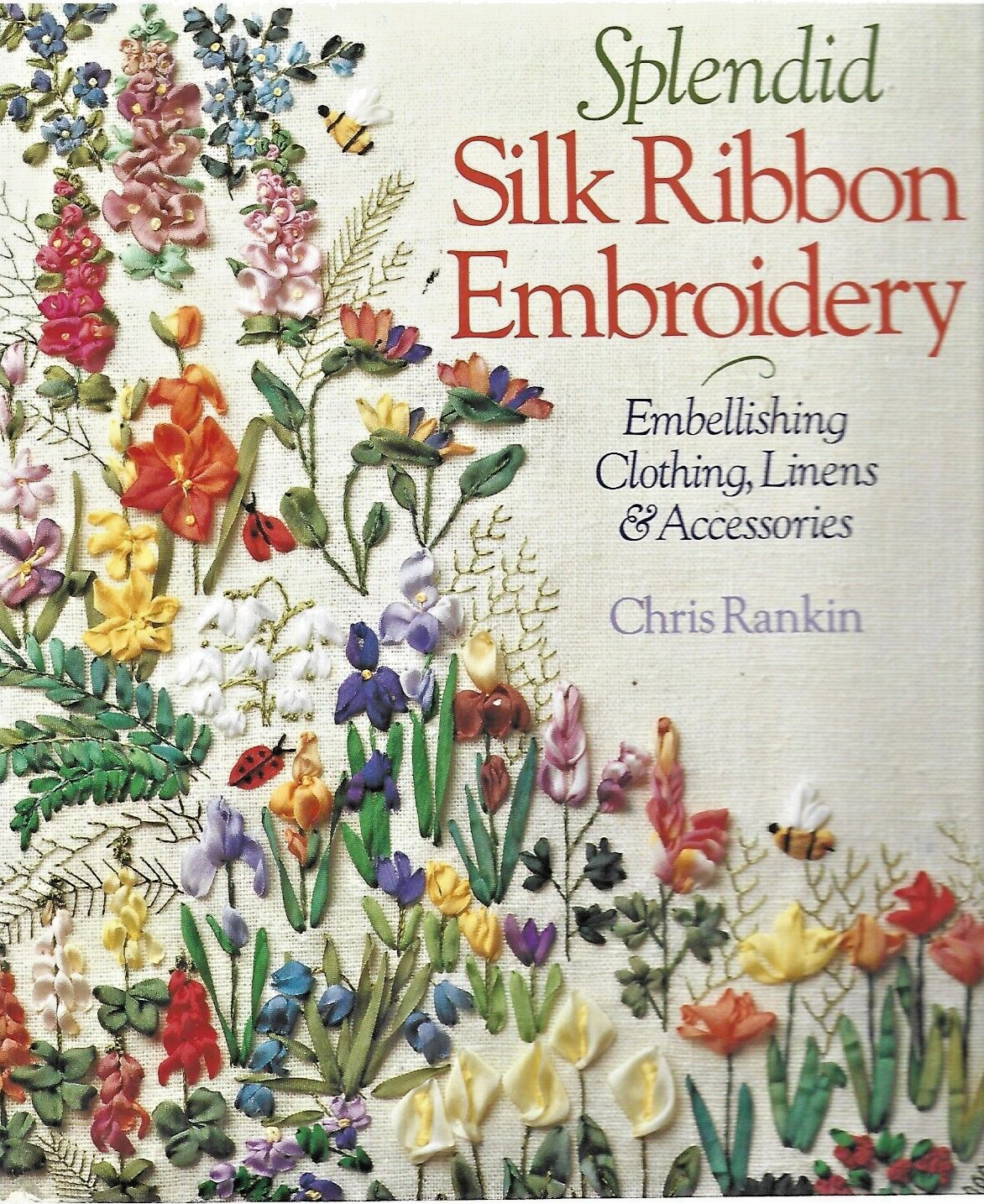 Splendid Silk Ribbon Embroidery : Embellishing Clothing, Linens              B-2