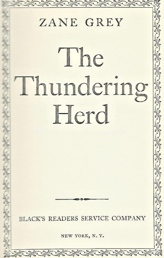 ZANE GREY BOOKS "4" H/C (See Sellers Descripton for Titles)                 L-42