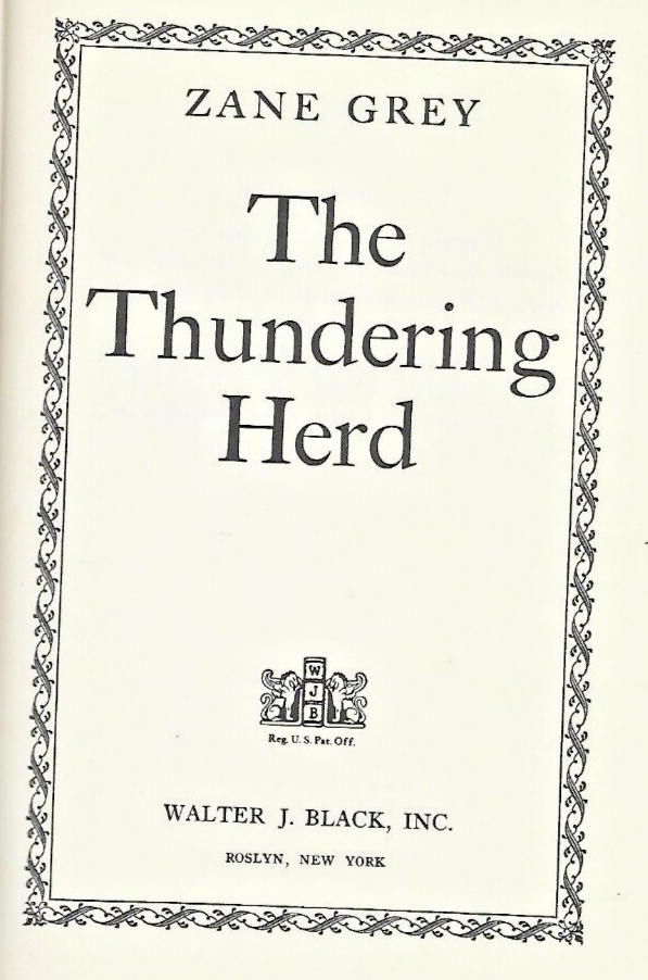 4-ZANE GREY BOOKS H/C (See Sellers Description for Titles)                  L-40