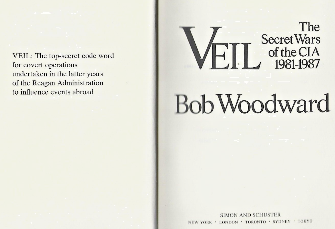 Veil : The Secret Wars of the CIA, 1981-1987 by Bob Woodward  1987  B-2