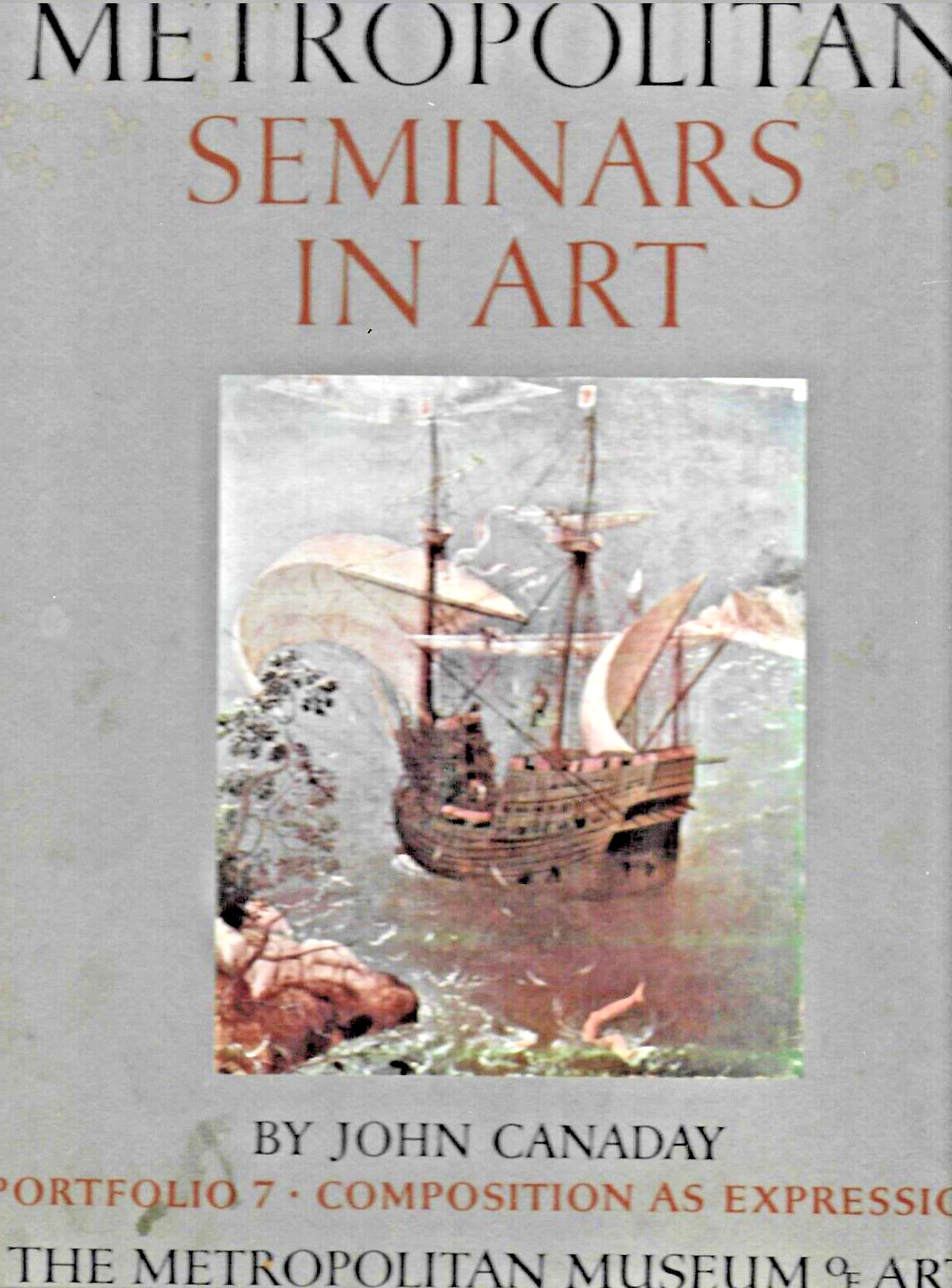 3-METROPOLITAN SEMINARS IN ART by John Canaday 1958       L-36    B-30