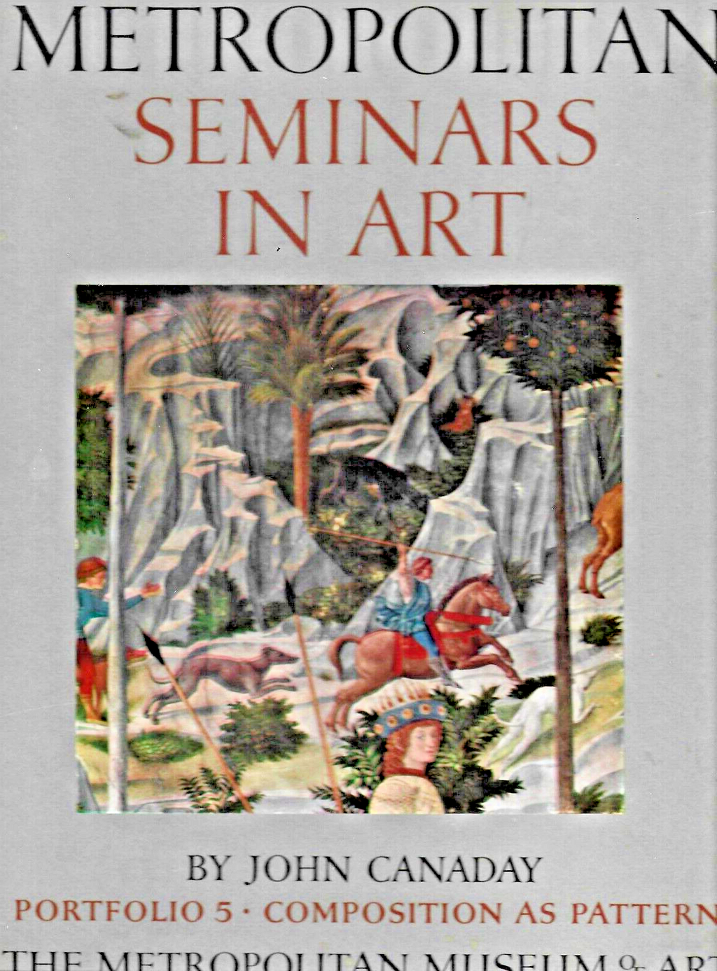 3- METROPOLITAN SEMINARS IN ART BOOKS  by John Canaday 1958      L-35    B-30
