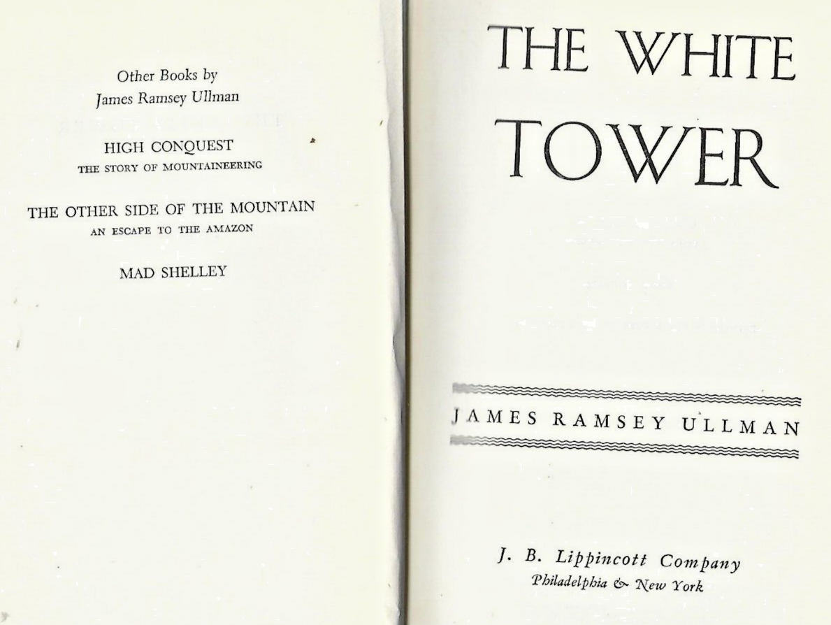 The White Tower by James Ramsey Ullman (1945, Hardcover)