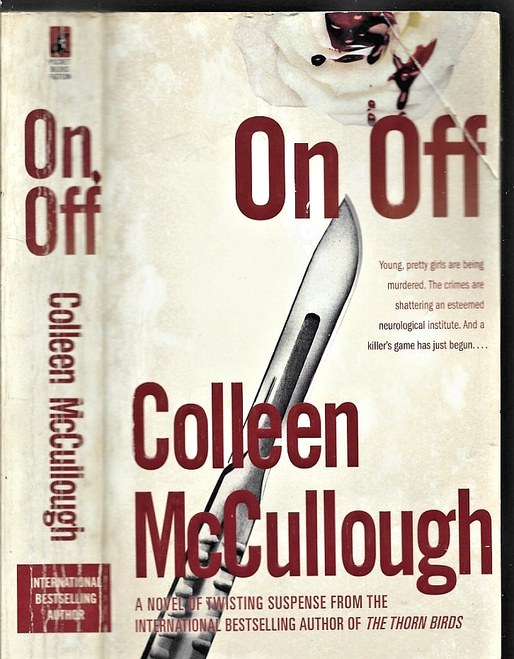 On, Off  2006 PB  by  Colleen McCullough  Good   B-32