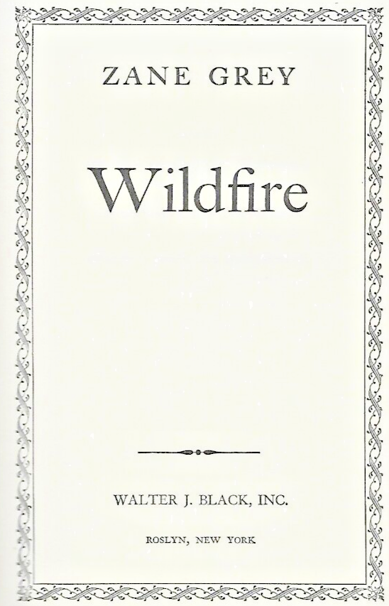 ZANE GREY BOOKS "4" H/C (See Sellers Descripton for Titles)                 L-42