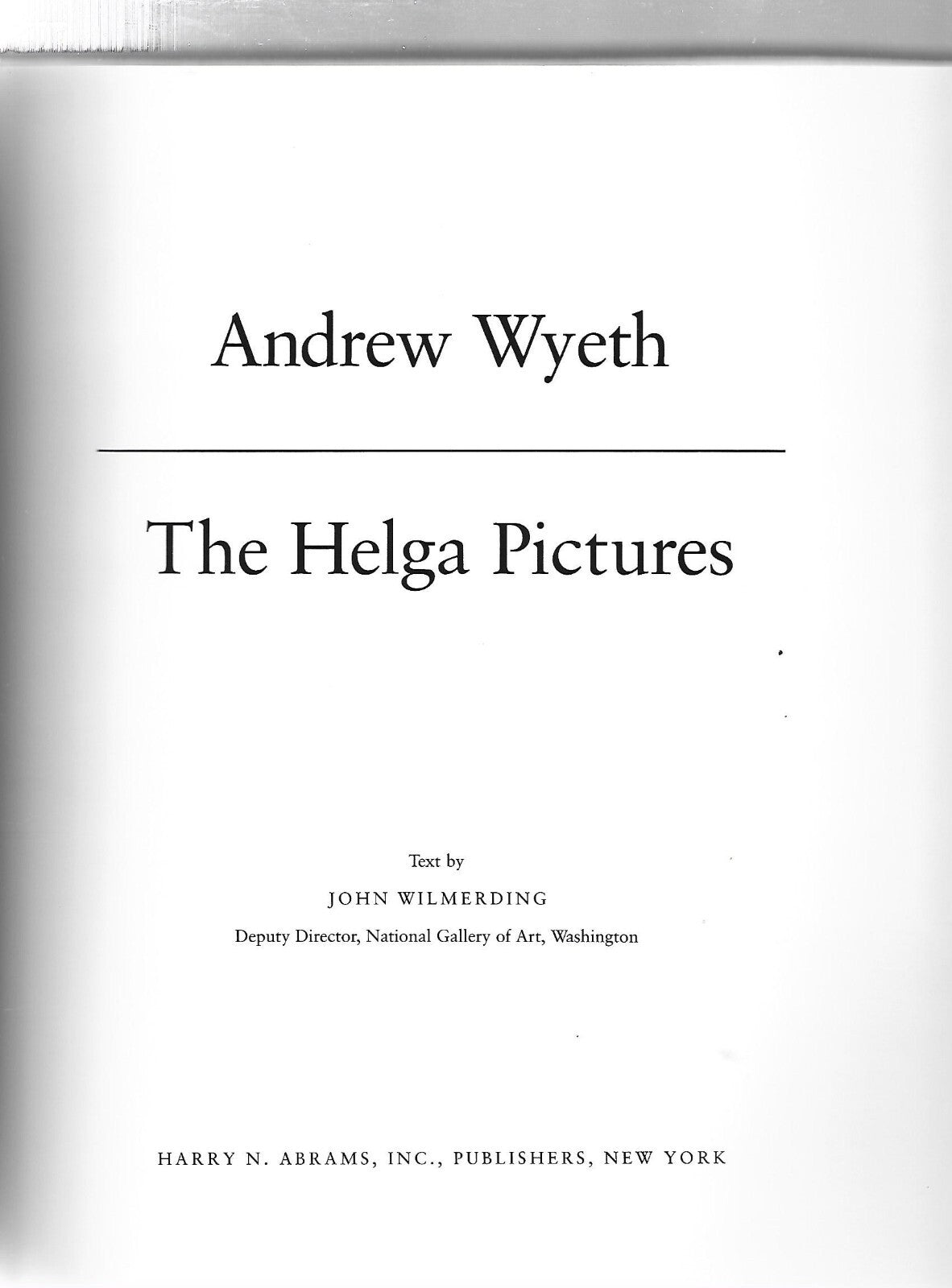 Andrew Wyeth : The Helga Pictures text by John Wilmerding 1987 HC Like New B-21