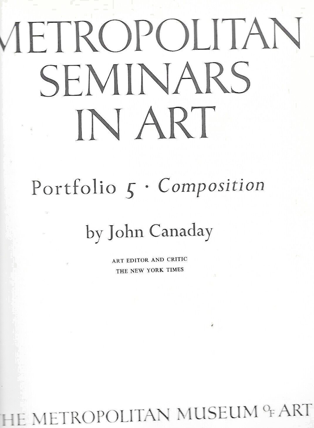3- METROPOLITAN SEMINARS IN ART BOOKS  by John Canaday 1958      L-35    B-30