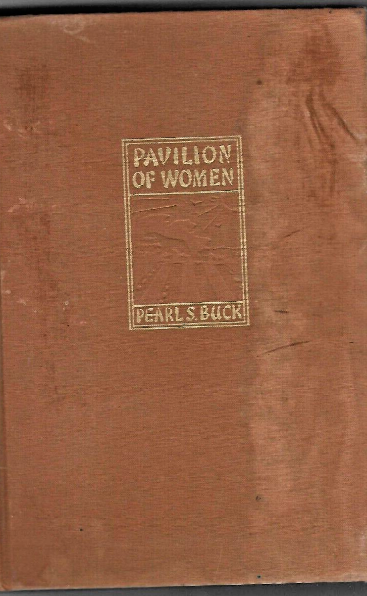 PAVILION OF WOMEN BY PEARL S. BUCK, 1946 HARDCOVER                         B-9