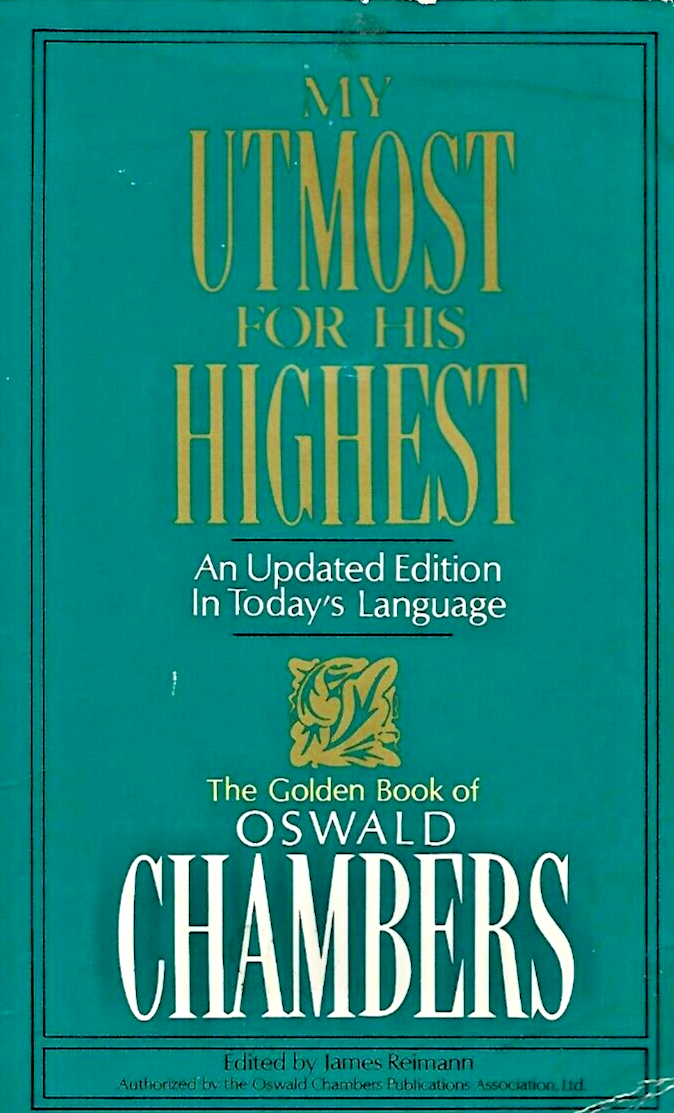 My Utmost For His Highest 1992 PB by Oswald Chambers "GOOD"                 B-29