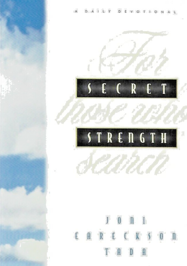 Secret Strength 1994 PB by Joni Earckson Tada "VG"                          B-29
