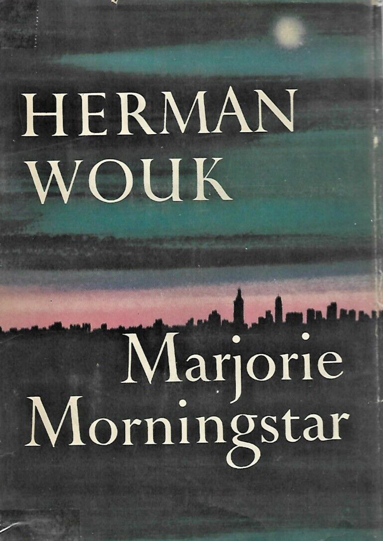 Marjorie Morningstar-1955- HC- 1st Edit by Herman Wouk "Good"               B-28