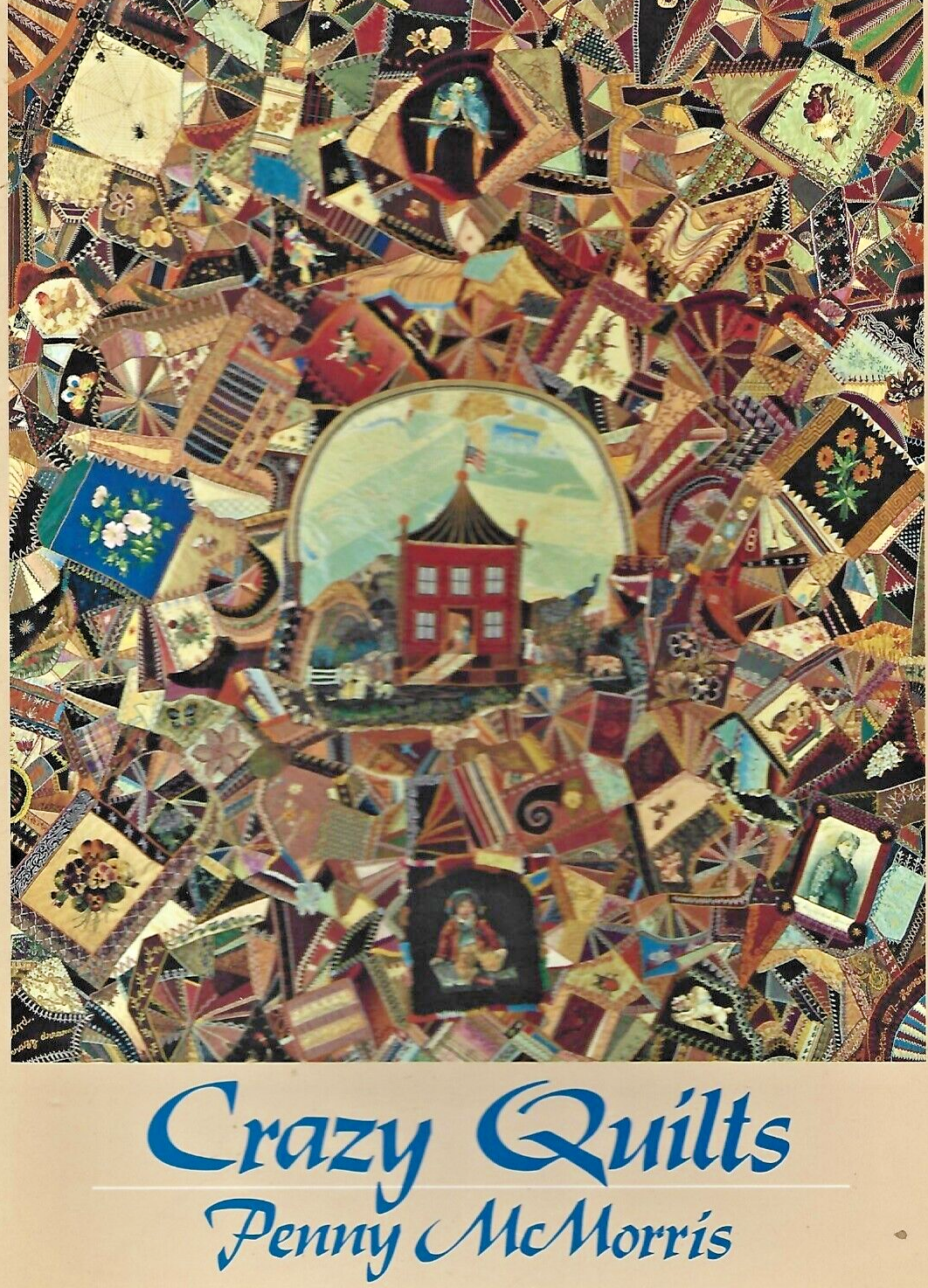 Crazy Quilts 1984 PB by Penny McMorris "VG"                                 B-27