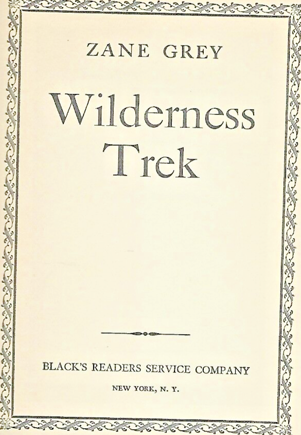 4-ZANE GREY BOOKS H/C (See Sellers Description for Titles)                  L-40