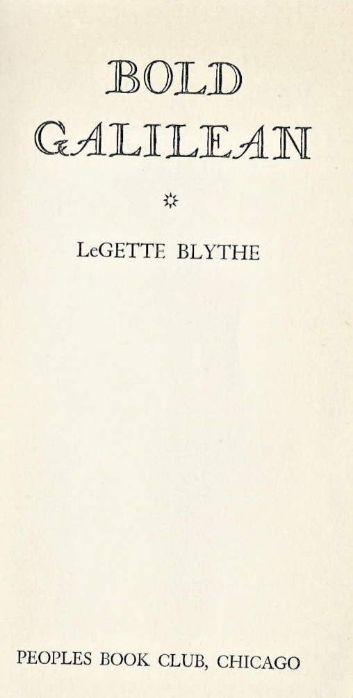 Bold Galilean 1948 HC by LeGette Blythe "VG"                                B-27