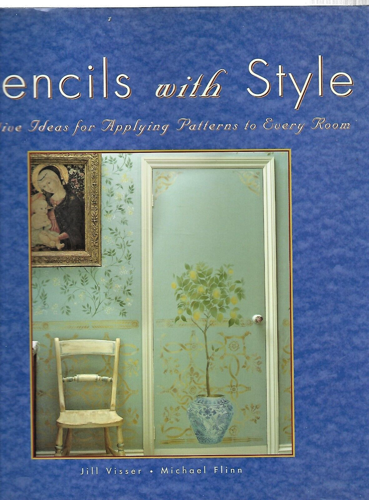 Stencils with Style by Jill Visser 2001 1st Edition HC "Like New"           B-19