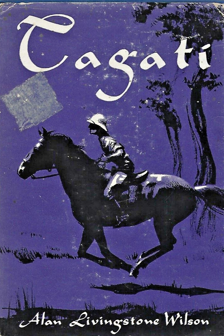TAGATI by Alan Livingstone Wilson 1953 H/C                                  B-12