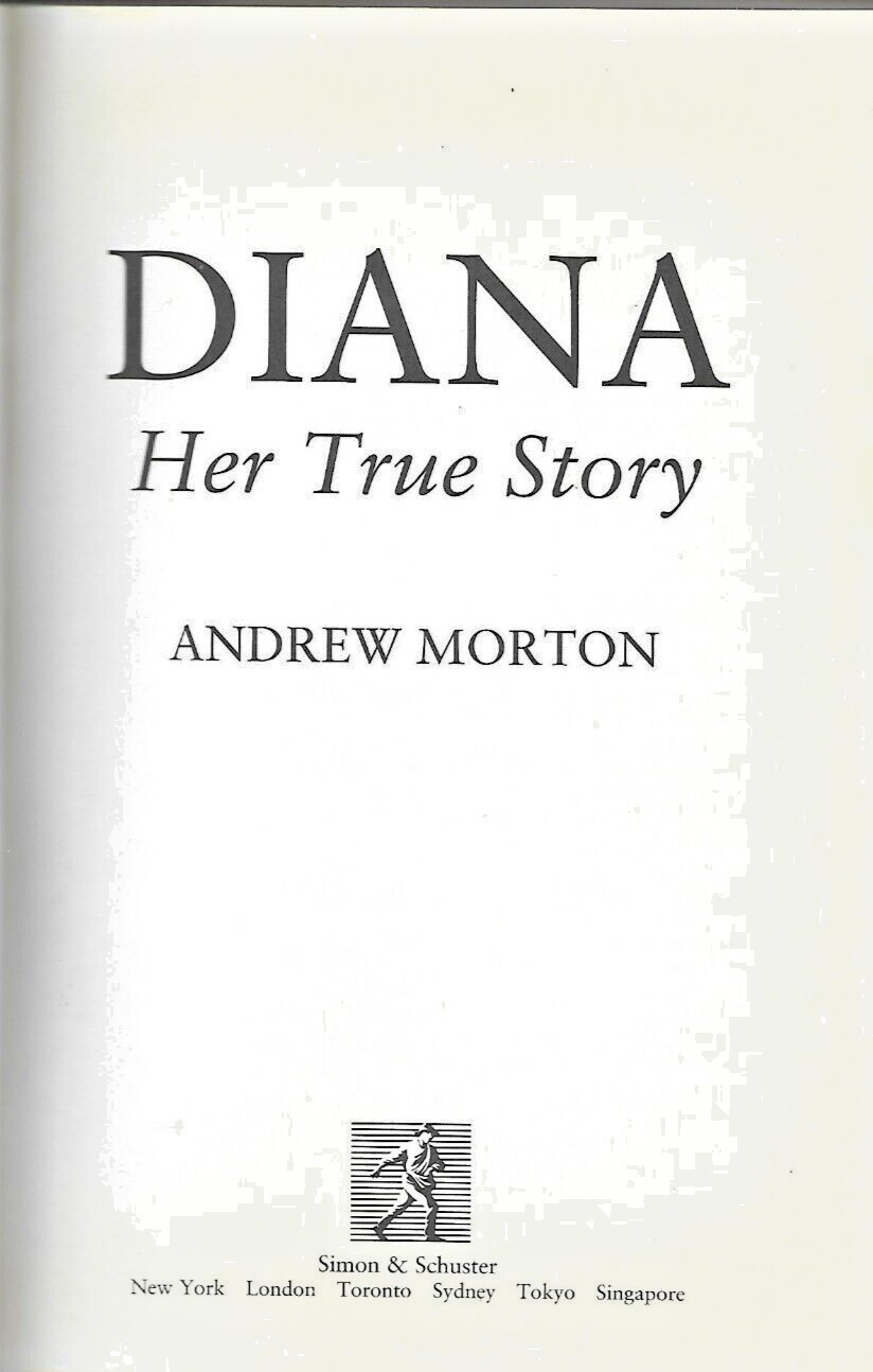 DIANA HER TRUE STORY by Andrew Morton 1992 HC                     B-10