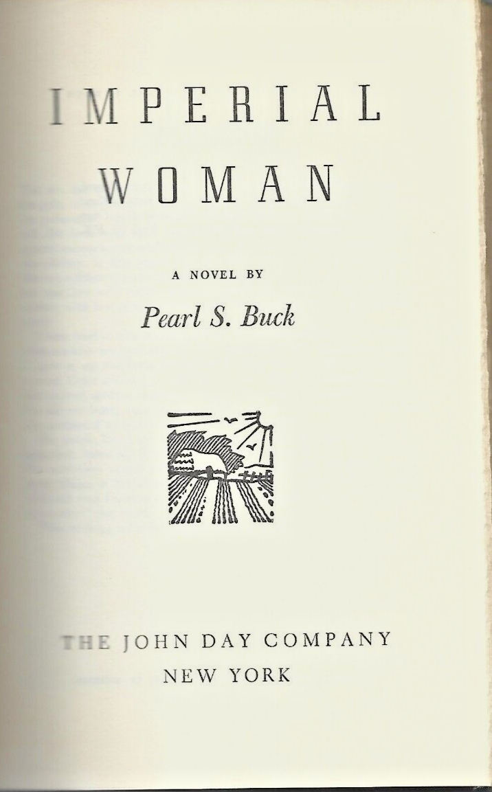 IMPERIAL WOMAN a novel by Pearl S. Buck 1956 BC Hardcover                  B-9