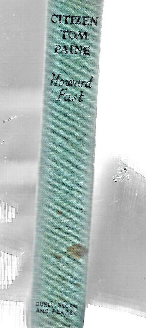Citizen Tom Paine by Howard Fast hb/1943 War edition  very good  B18