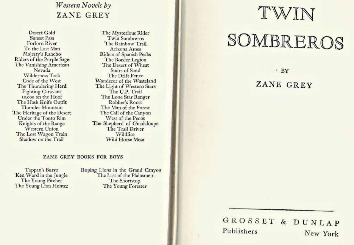 TWIN SOMBRERO'S by Zans Grey 1940 Grosset & Dunlap                           B-6