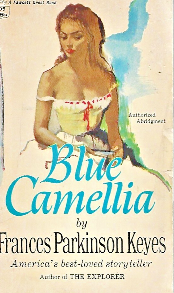 Blue Camellia 1958 by Frances Parkinson Keyes "Good"                        B-26