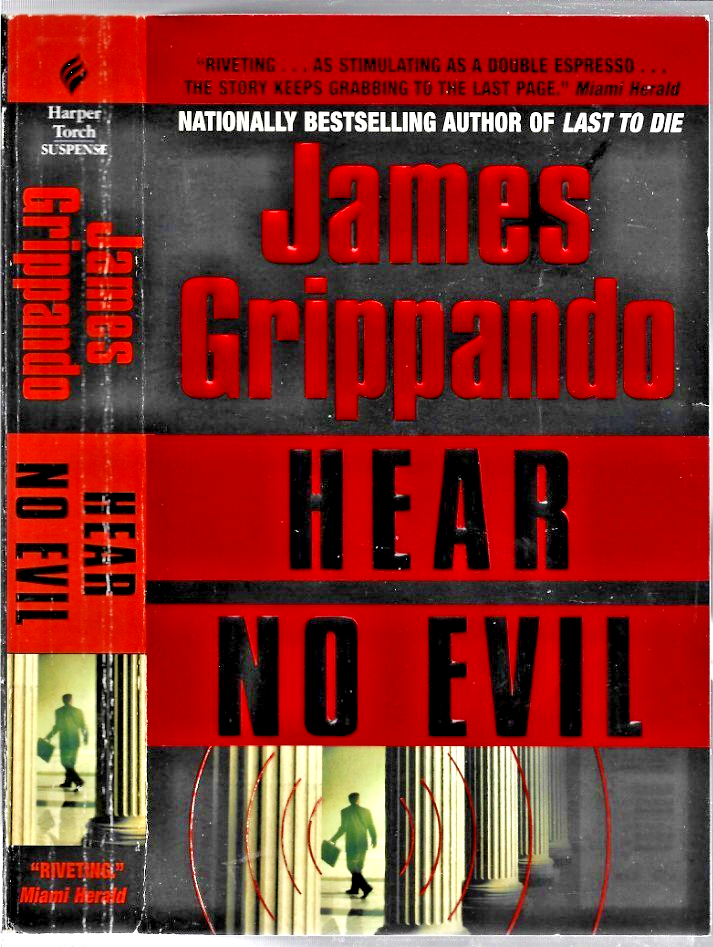 Hear No Evil by James Grippando. HarperCollins. 2005, Paperback B-32