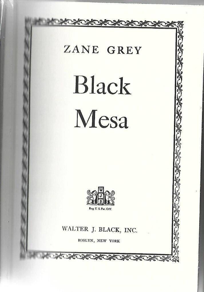 3-  Zane Grey Books - Knights of the Range - Twin Sombreros -Black Mesa HC  L-26