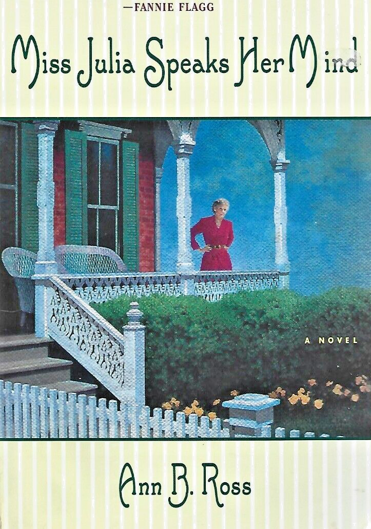 Miss Julia Speaks Her Mind 2000 HC by Ann B Ross "GOOD"                     B-29